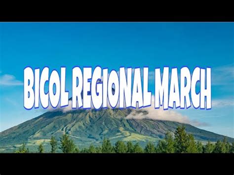 BICOL REGIONAL MARCH( LYRICS)known for its majestic .